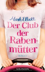 Der Club der Rabenmütter