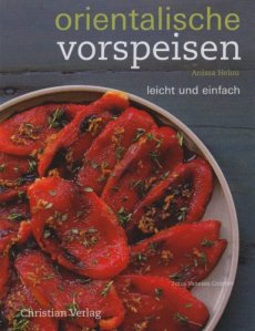 Orientalische Vorspeisen – leicht und einfach