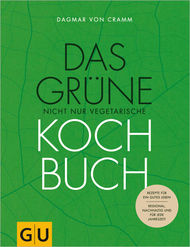 Das grüne nicht nur vegetarische Kochbuch