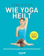 Wie Yoga heilt