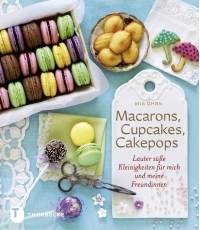 Macarons, Cupcakes , Cakepops