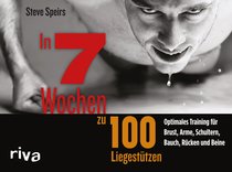 7 Wochen zu 100 Liegestützen