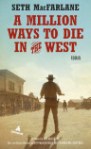 A million Ways to die in the West