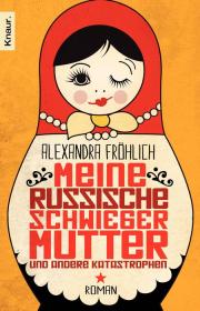 meine russische Schwiegermutter