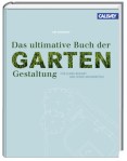 Das ultimative Buch der Gartengestaltung