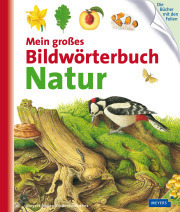 Mein großes Bildwörterbuch NATUR