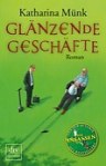 Glänzende Geschäfte