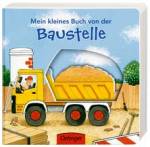 Mein kleines Buch von der Baustelle