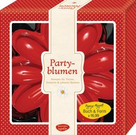 Partyblumen – Rezepte für Torten, Desserts & pikante Speisen