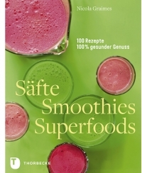 Säfte Smoothies Superfoods