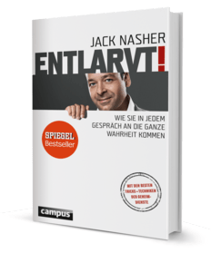 Entlarvt – wie sie in jedem Gespräch an die ganze Wahrheit kommen