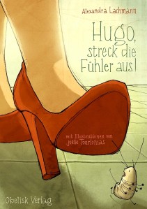 Hugo, streck die Fühler aus!
