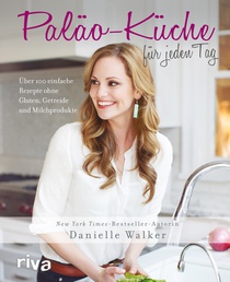 Paläo Küche für jeden Tag