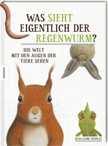 Was sieht eigentlich der Regenwurm
