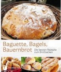 Baguette, Bagels, Bauernbrot