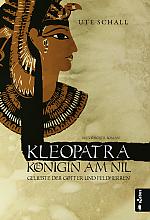 Kleopatra – Königin am Nil