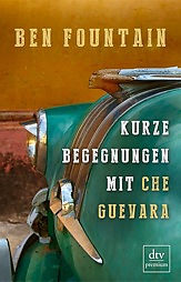 kurze_begegnungen_mit_che_guevara-9783423426459