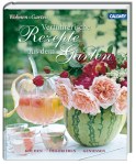 Verführerische Rezepte aus dem Garten