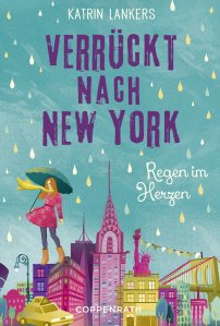 Verrückt nach New York – Regen im Herzen