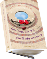 Der Tag, als wir die Erde drehten