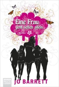 Eine Frau geht selten allein