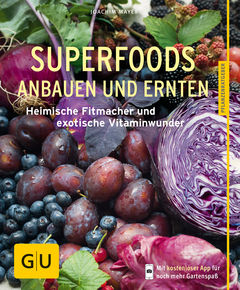 Superfoods anbauen