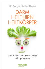 Darm heilt Hirn heilt Körper