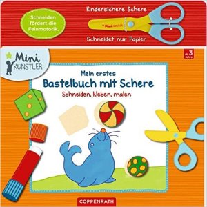 Mein erstes Bastelbuch mit Schere erschienen bei Coppenrath