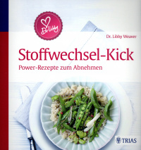Stoffwechsel - Kick von Dr. Libby Weaver