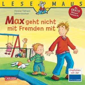 Max geht nicht mit Fremden mit
