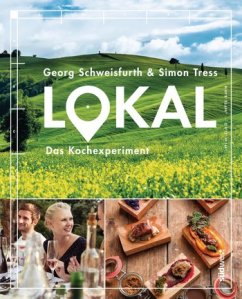lokal-das-kochexperiment-von-georg-schweisfurth-simon-tress-erschienen-bei-suedwest