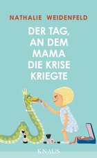 der-tag-an-dem-mama-die-krise-kriegte