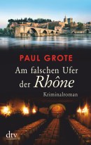 Am falschen Ufer der Rhone