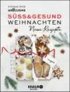Süss&amp;gesund Weihnachten